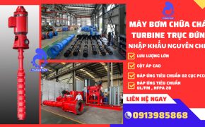Mua máy bơm turbine chữa cháy trục đứng ở đâu