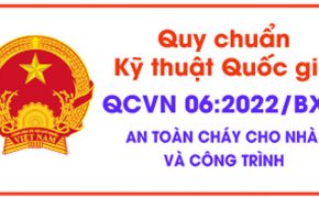 Quy chuẩn QCVN 06:2022/BXD về an toàn cháy cho nhà và công trình