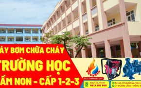 Máy bơm chữa cháy cho trường học