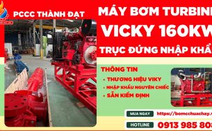 PCCC Thành Đạt lắp đặt máy bơm chữa cháy turbine trục đứng VICKY 160KW