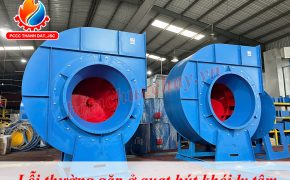 Lỗi thường gặp ở quạt hút khói ly tâm