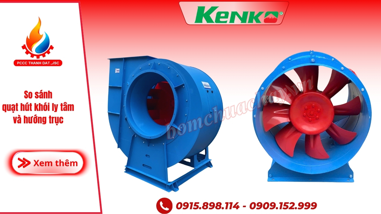 So sánh quạt hút khói ly tâm và hướng trục