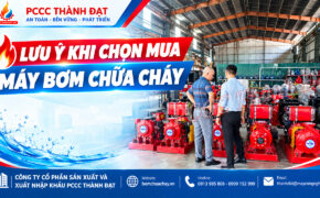 Lưu ý khi chọn mua máy bơm chữa cháy