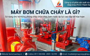 Máy bơm chữa cháy là gì?