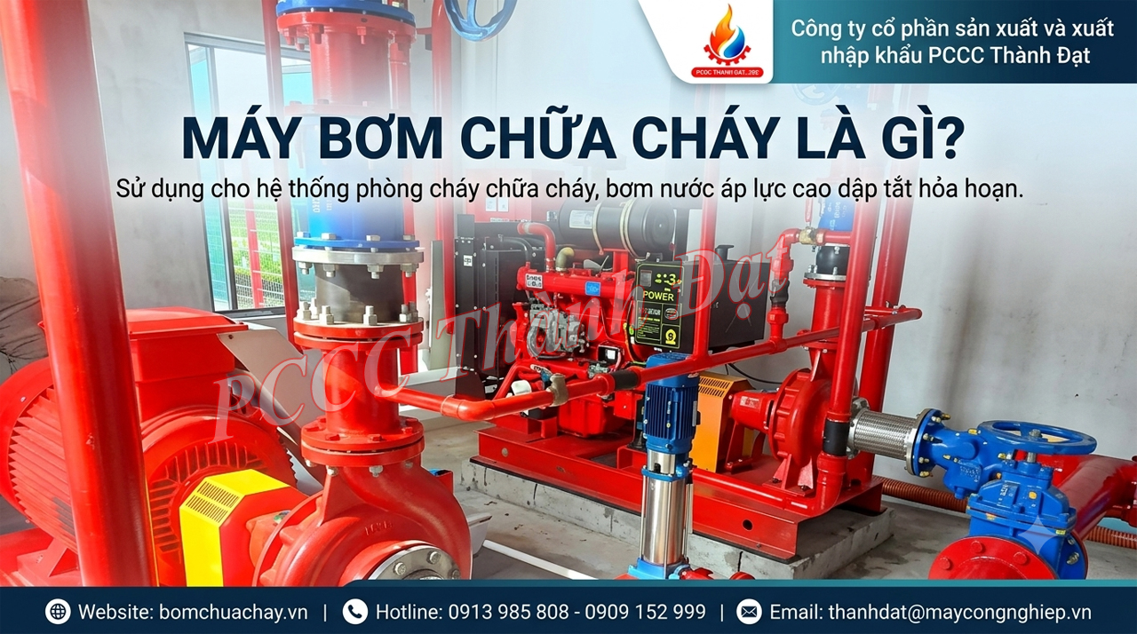 Máy bơm chữa cháy là gì